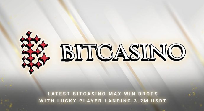 Latest Bitcasino Max Win Drops with Lucky Player Landing 3.2m USDT